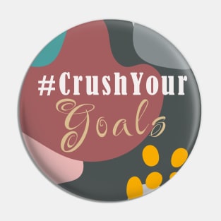 Crush Your Goals Pin