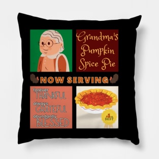 Couples Grandma Pumpkin Spice Pie Now Serving Thanksgiving Day Forever Thankful Always Grateful Abundantly Blessed Pillow