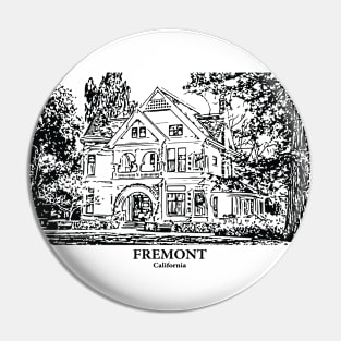 Fremont - California Pin