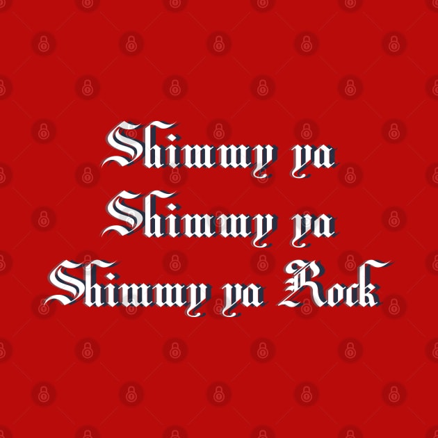 Shimmy ya, shimmy ya, shimmy ya rock by LanaBanana