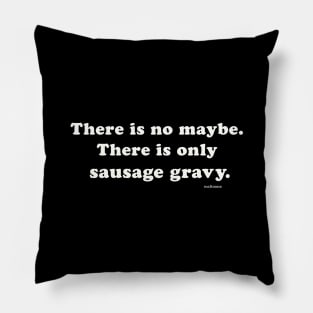 Sausage Gravy Wisdom Pillow