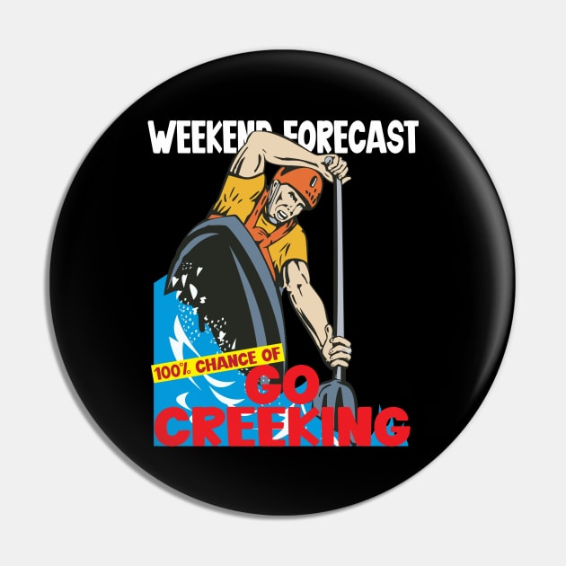 Weekend Forecast 100 percent chance of go creeking Pin by wiswisna