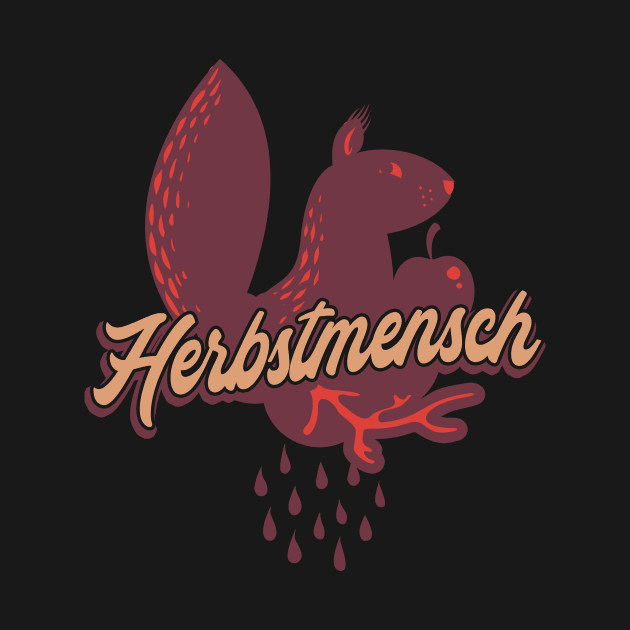 Herbstmensch Herbst Eichhörnchen by Foxxy Merch