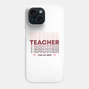 Teach Love Inspire Back to School Phone Case