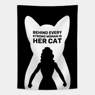 Behind Every Strong Woman is Her Cat | Black Tapestry