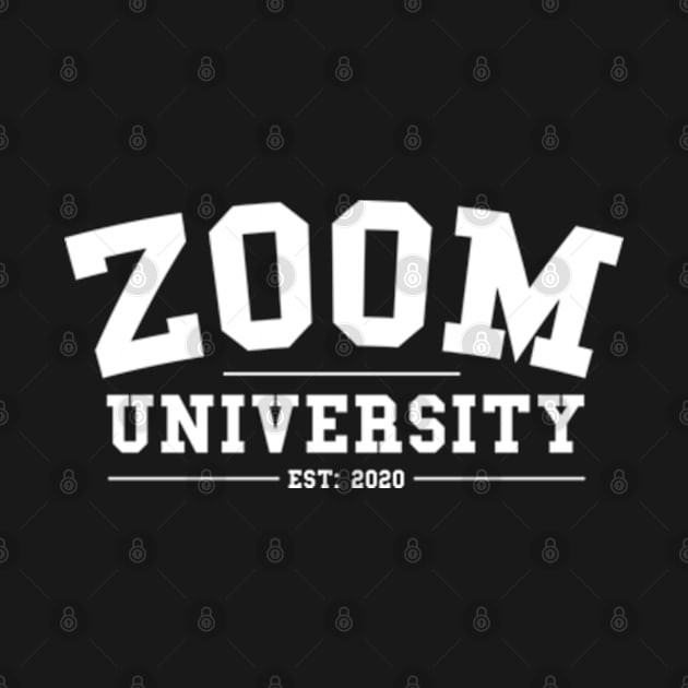 Zoom University by deadright
