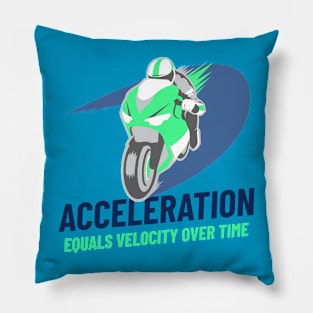 Acceleration Equals Velocity Over Time Pillow