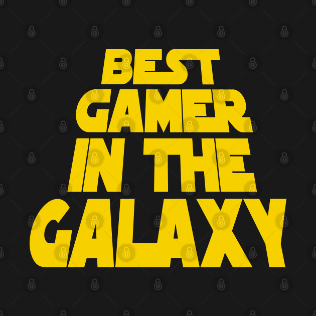 Best Gamer in the Galaxy by MBK