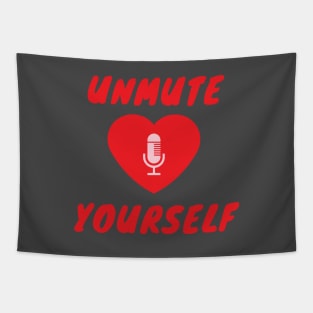 unmute yourself Tapestry