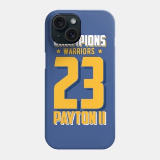 Warriorsss Basketball Champions 2023 Payton II Edition Varsity T-Shirt Phone Case