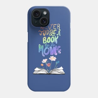 Never judge a book by its movie - blue Phone Case