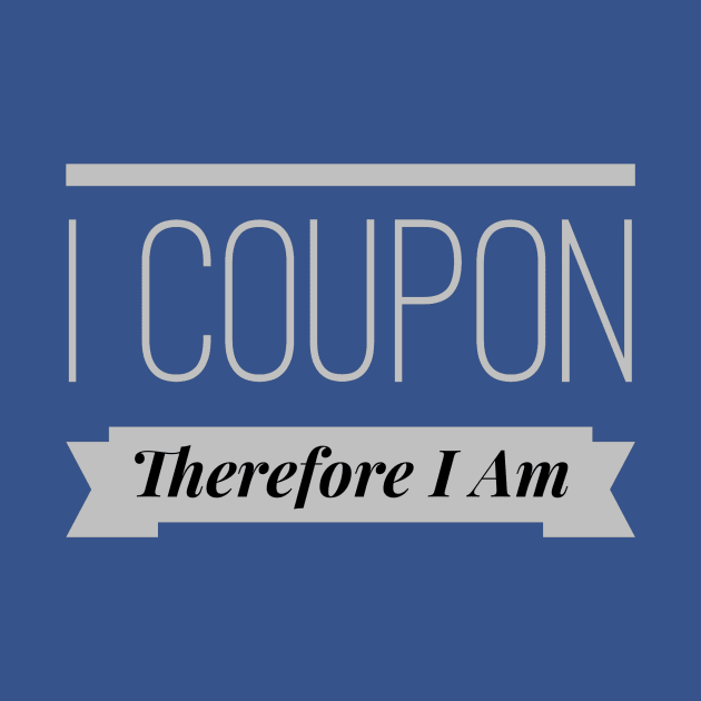 I Coupon, Therefore I Am by SeeAnnSave