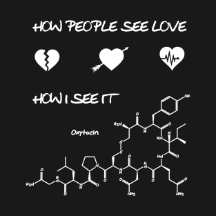 The Chemistry of Love T-Shirt