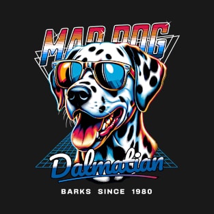 Mad Dog Dalmatian Dog T-Shirt