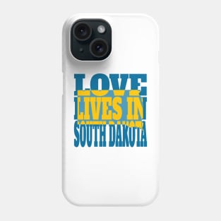 Love Lives in South Dakota Phone Case