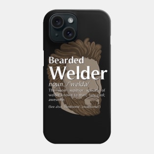 Bearded Welder Definition Noun - Funny Welding Phone Case