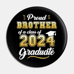 Proud Brother of a Class of 2024 Graduate Senior Graduation Pin