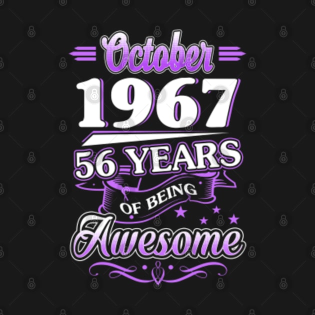 October 1967 56 Years Of Being Awesome 56th Birthday Gift by besttee