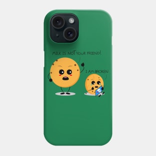 Milk is not your friend Phone Case