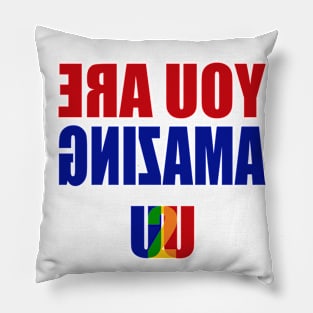 You Are Amazing - U2U Pillow