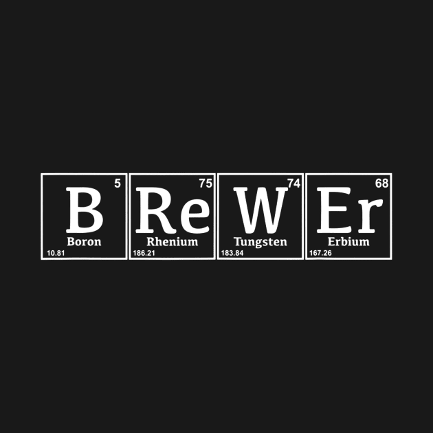 Periodic Brewer Nerdy Beer Brewing Gift Chemistry Humor by danielfarisaj