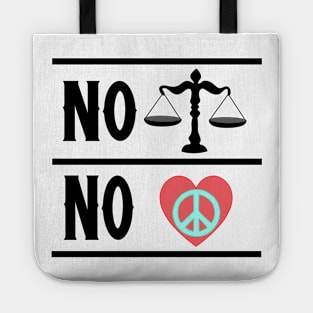 NO JUSTICE NO PEACE Tote