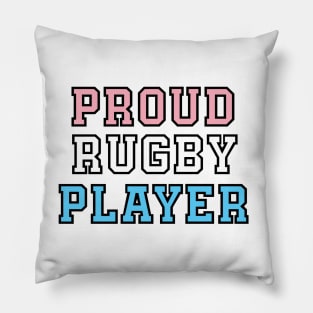 Proud Rugby Player - Transgender Pride Pillow