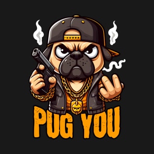 Pug You T-Shirt