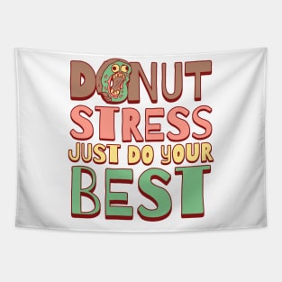 Donut Stress Just Do Your Best Tapestry