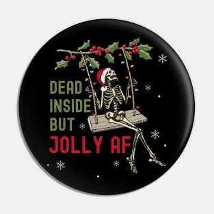 Dead Inside But Jolly AF Skeleton Santa Pin