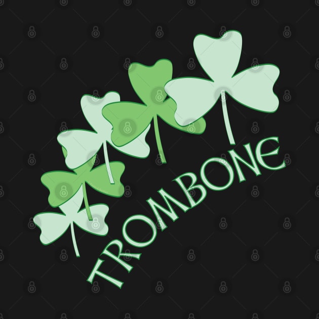 Trombone Shamrocks by Barthol Graphics