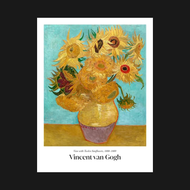 Vase with Twelve Sunflowers by van Gogh with text by MurellosArt