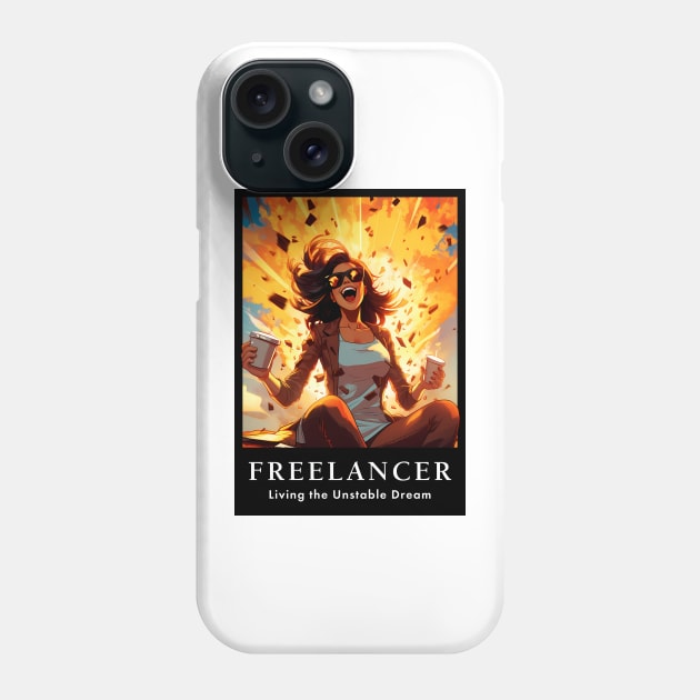 Freelancer: Living the Unstable Dream. Funny Phone Case by MaxDeSanje 