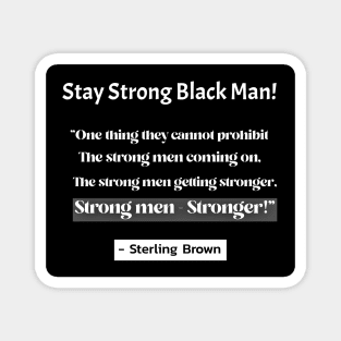 Stay Strong Black Man Magnet