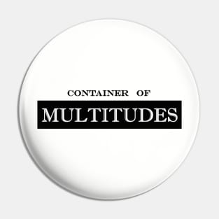 container of multitudes Pin