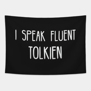 I Speak Fluent Tolkien Tapestry
