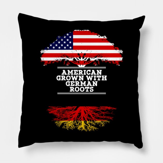 American Grown With German Roots - Gift for German From Germany Pillow by Country Flags