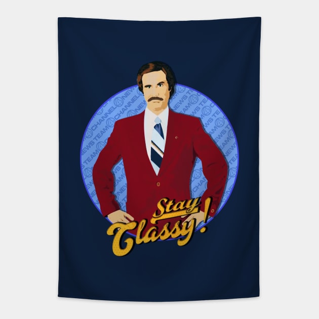Stay Classy Tapestry by NotoriousMedia
