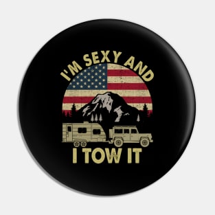 I'M And I Tow It Camper Trailer Rv Pin