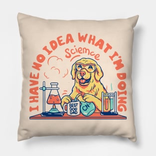 Science Dog - I have no idea what I'm doing | Chemistry Dog MEME | White BG Pillow