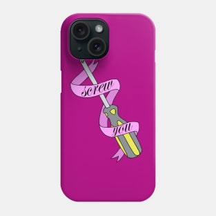 Screwdriver You Phone Case