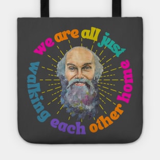 Ram Dass Walking Each other home Tote