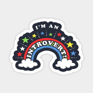 I'm An Introvert! Magnet