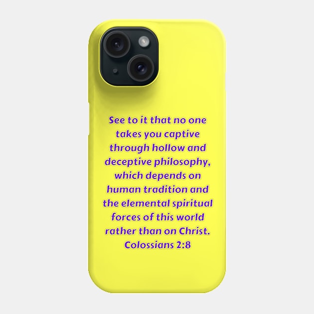 Bible Verse Colossians 2:8 Phone Case by Prayingwarrior