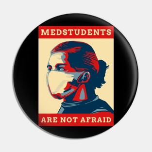 Medstudents Are Not Afraid - Medical Student In Medschool Funny Gift For Nurse & Doctor Medicine Pin