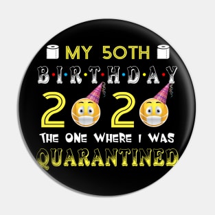 my 50th Birthday 2020 The One Where I Was Quarantined Funny Toilet Paper Pin