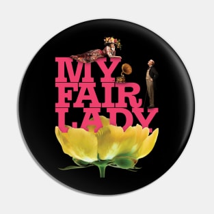 My Fair Lady Romantic Pin