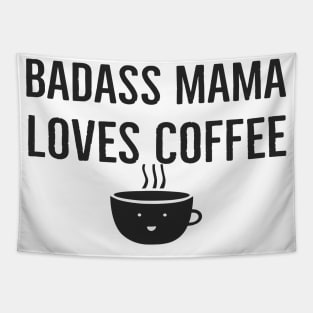 Badass Mama Loves Coffee Tapestry
