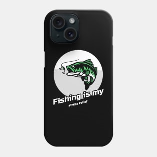 Fishing is my stress relief Phone Case