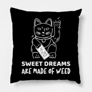 Sweet dreams are made of weed Pillow